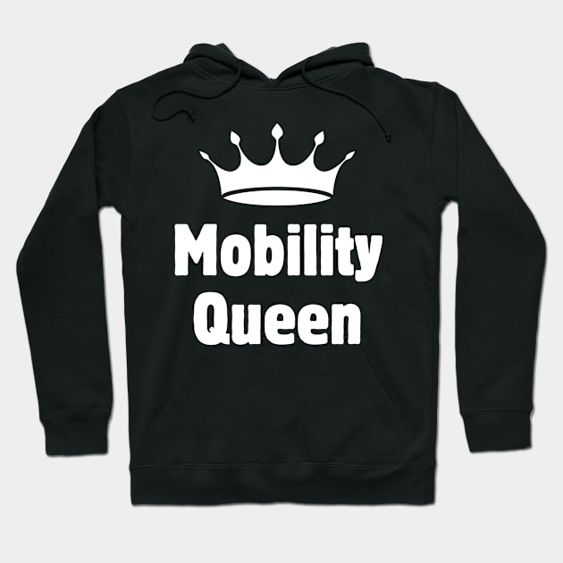 Mobility Queen Hoodie by Meow Meow Designs